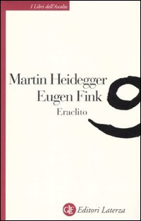 Eraclito_-Heidegger_Martin_Fink_Eugen