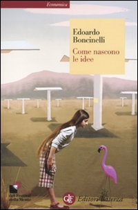 Come Nascono Le Idee  di Boncinelli Edoardo - libri