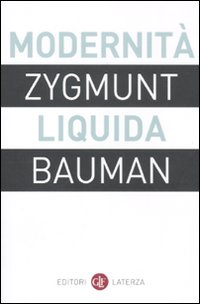 Modernita` Liquida di Bauman Zygmunt - libri Modernita` Liquida di Bauman Zygmunt - libri
