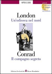 Odissea Nel Nord /compagno Segreto di London/conrad - libri Odissea Nel Nord /compagno Segreto di London/conrad - libri