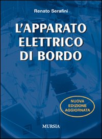 Apparato Elettrico Di Bordo  di Serafini Marco - libri