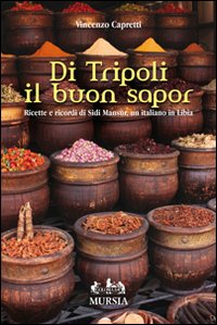 Di_Tripoli_Il_Buon_Sapor_-Capretti_Vincenzo