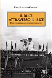 Duce Attraverso Il Luce  di Cicchino Enzo Antonio - Libro