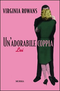 Adorabile Coppia  di Rowans Virginia - libri