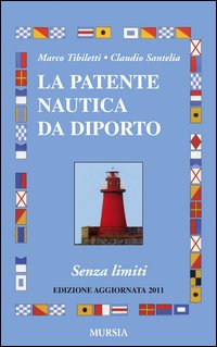 Patente_Nautica_Da_Diporto_Senza_Limiti_(la)_-Tibiletti_Marco_Santelia_Claud