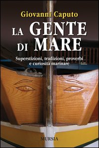 Gente Di Mare di Caputo Giovanni - Libro Gente Di Mare di Caputo Giovanni - Libro