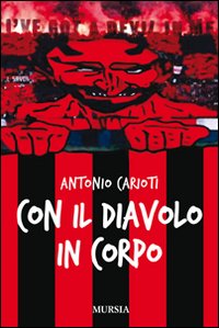 Con_Il_Diavolo_In_Corpo_-Carioti_Antonio