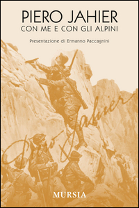 Con Me E Con Gli Alpini di Jahier Piero - libri Con Me E Con Gli Alpini di Jahier Piero - libri