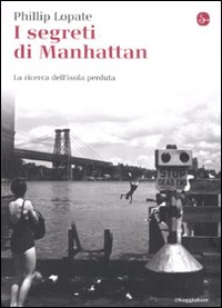 Segreti Di Manhattan  di Lopate Phillip - libri