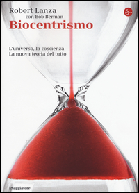 Biocentrismo._L%60universo%2C_La_Coscienza._La_Nuova_Teoria_Del_Tutto_-Lanza_Robert_Berman_Bob