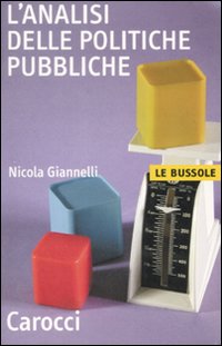 Analisi Delle Politiche Pubbliche (l`)  di Giannelli Nicola - libri
