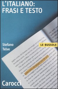 Italiano. Frasi E Testo (l`)  di Telve Stefano - Libro Italiano. Frasi E Testo (l`)  di Telve Stefano - Libro