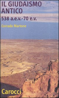 Giudaismo Antico (il)  di Martone Corrado - libri