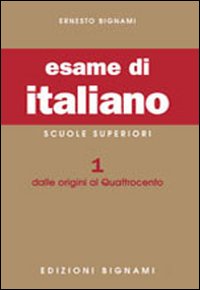 Esame Di Italiano Licei 1  di Bignami Ernesto - libri