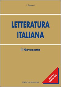 Letteratura_Italiana_Il_Novecento_-Bignami_I.
