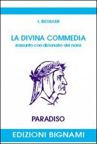 Divina_Commedia_Riassunto_Paradiso_-Bignami_L.