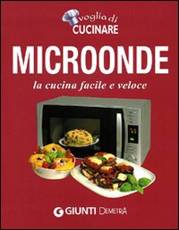 Voglia_Di_Cucinare_Microonde_-Aa.vv.