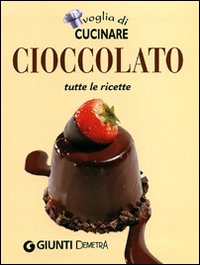 Voglia_Di_Cucinare_Cioccolato_-Aa.vv.