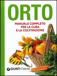 Orto_Manuale_Completo_Per_La_Cura_E_La_Coltivazion-Aa.vv.