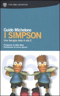 Simpson Una Famiglia Dalla A Alla Z  di Michelone Guido - libri