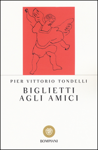 Biglietti Per Gli Amici  di Tondelli Pier Vittorio - libri