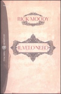 Velo Nero (il)  di Moody Rick - libri