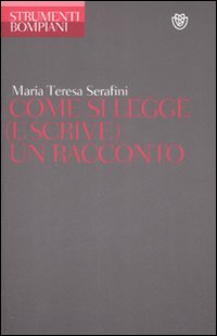 Come_Si_Legge_e_Scrive_Un_Racconto_-Serafini_M._Teresa