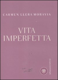 Vita_Imperfetta_-Llera_Moravia_Carmen