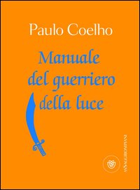 Manuale_Del_Guerriero_Della_Luce_-Coelho_Paulo