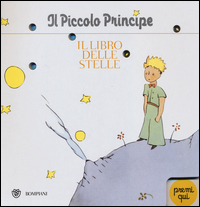 Piccolo Principe Il Libro Delle Stelle Ediz. Illustrata (il) di Saint-exupe`ry Antoine De - libri Piccolo Principe Il Libro Delle Stelle Ediz. Illustrata (il) di Saint-exupe`ry Antoine De - libri