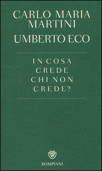 In_Cosa_Crede_Chi_Non_Crede_-Martini_Carlo_M.__Eco_Umberto