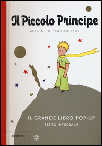Piccolo Principe Pop-up  di Saint-exupe`ry Antoine De - Libro Piccolo Principe Pop-up  di Saint-exupe`ry Antoine De - Libro