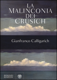 Malinconia_Dei_Crusich_(la)_-Calligarich_Gianfranco