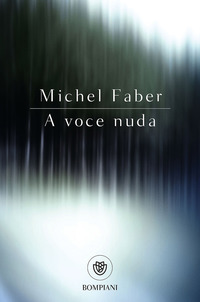 A_Voce_Nuda_-Faber_Michel