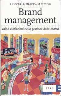 Brand E Brand Management  di Fiocca Renato - libri