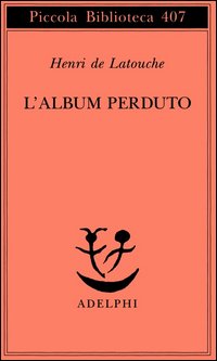 Album Perduto di Latouche Henri - libri
