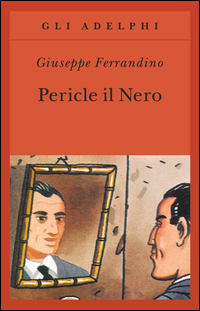 Pericle_Il_Nero_-Ferradino_Giuseppe