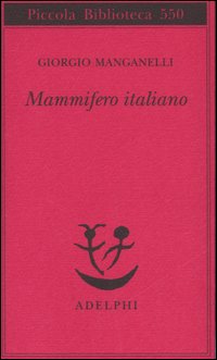 Mammifero Italiano di Manganelli Giorgio - libri Mammifero Italiano di Manganelli Giorgio - libri