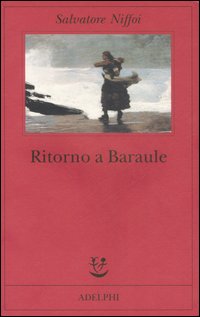 Ritorno A Baraule  di Niffoi Salvatore - libri