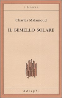 Gemello Solare (il)  di Malamoud Charles - libri