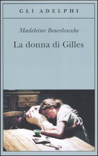 Donna Di Gilles (la)  di Bourdouxhe Madeleine - Libro