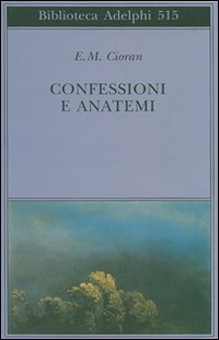 Confessioni_E_Anatemi_-Cioran_Emil_M.