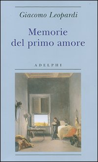 Memorie_Del_Primo_Amore_-Leopardi_Giacomo