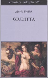 Giuditta di Brelich Mario - libri Giuditta di Brelich Mario - libri
