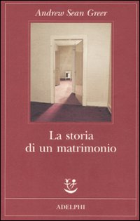 Storia_Di_Un_Matrimonio_(la)_-Greer_Andrew_S.
