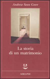 Storia_Di_Un_Matrimonio_la_-Greer_Andrew_S.