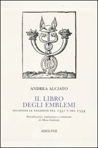 Libro_Degli_Emblemi_-Alciato_Andrea;_Gabriele_M._(c