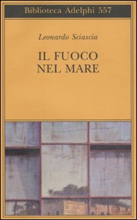Fuoco_Nel_Mare_-Sciascia_Leonardo