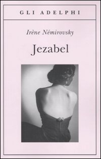 Jezabel  di Nemirovsky Irene - libri