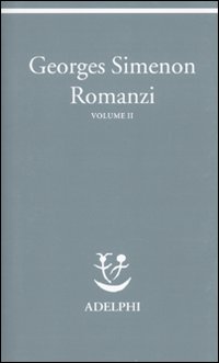 Romanzi Ii  di Simenon Georges - libri